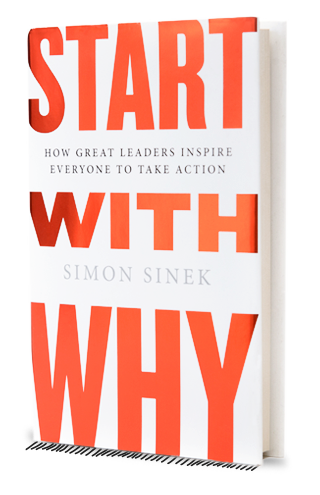 Book Summary: Start with Why by Simon Sinek